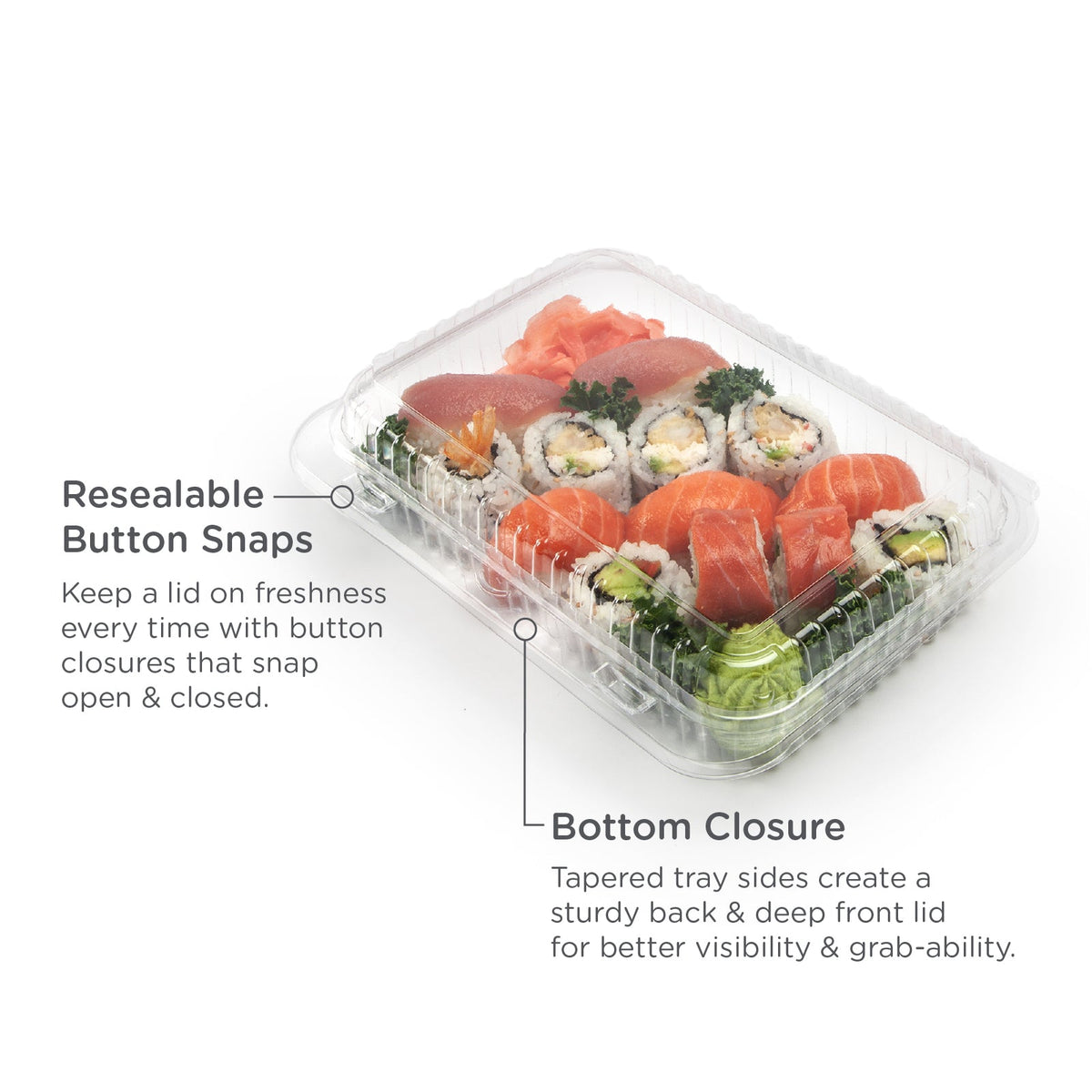 A clear clamshell with clear lid filled with assorted sushi, highlighting the resealable button snaps and bottom closure of the clamshell.